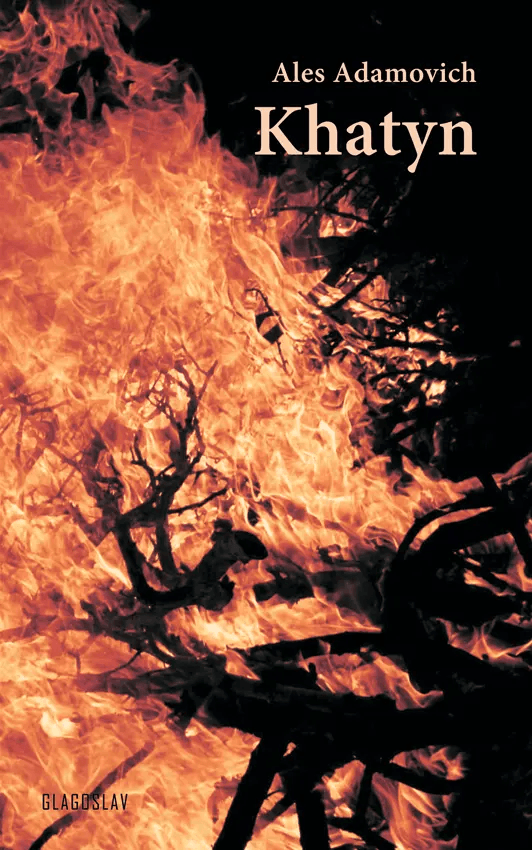 I Am from the Fiery Village [ru] by Ales Adamovich